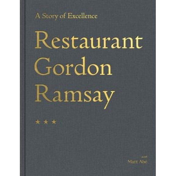 Pre-Owned Restaurant Gordon Ramsay : A Story of Excellence (Hardcover) 9781473652316