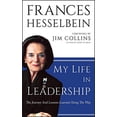 thumbnail image 2 of Frances Hesselbein Leadership Forum My Life in Leadership, (Hardcover), 2 of 4