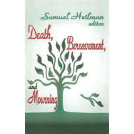 Pre-Owned Death Bereavement and Mourning (Hardcover) 9780765802781