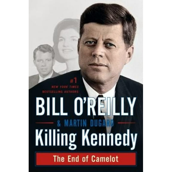 Pre-Owned Killing Kennedy: The End of Camelot (Paperback) 1250092337 9781250092335