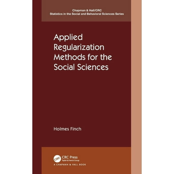 Chapman & Hall/CRC Statistics in the Soc Applied Regularization Methods for the Social Sciences, (Hardcover)