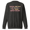 thumbnail image 3 of Mind Language Loving Yourself Is Having The Tough Conversations Mental Health Sweatshirt, 3 of 7