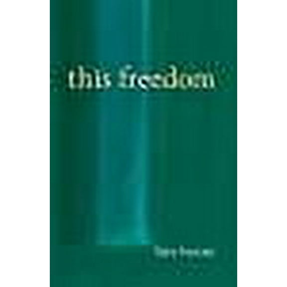 This Freedom (Paperback)