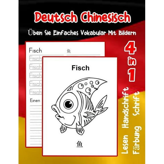 Erweitern Des Deutschen Vokabular Für Anfänger: Deutsch Chinesisch Üben Sie Einfaches Vokabular Mit Bildern: Verbessern Deutsch Chinesisch basis Tiervokabular a1 a2 b1 b2 c1 c2 Buch für Kinder (Paperb