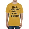 thumbnail image 1 of Karate Kid - Fear Does Not Exist In the Dojo T-Shirt, 1 of 1