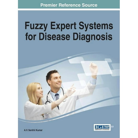 Fuzzy Expert Systems for Disease Diagnosis (Hardcover)