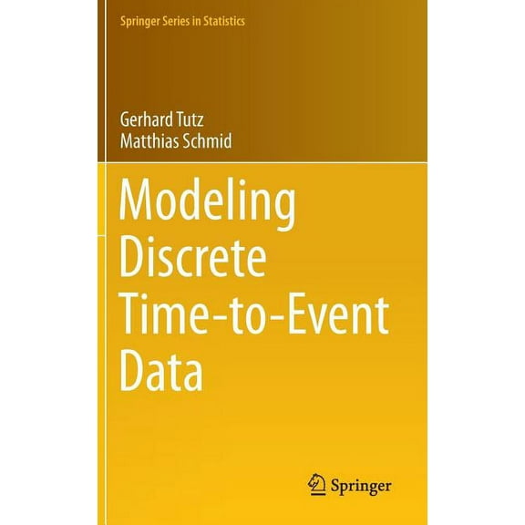 Springer Statistics Modeling Discrete Time-To-Event Data, (Hardcover)