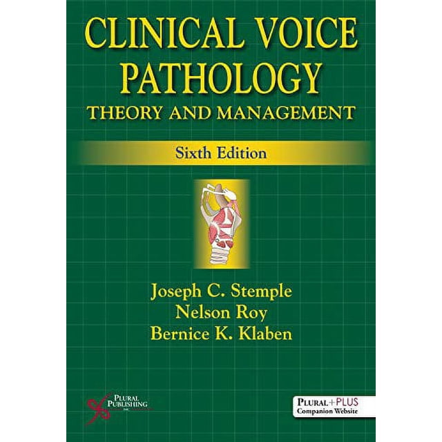 Clinical Voice Pathology : Theory and Management, Sixième Édition