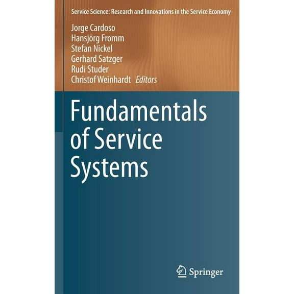 Service Science: Research and Innovation Fundamentals of Service Systems, (Hardcover)