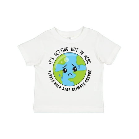 

Inktastic Climate Change It s Getting Hot in Here Sad Planet Earth Boys or Girls Toddler T-Shirt