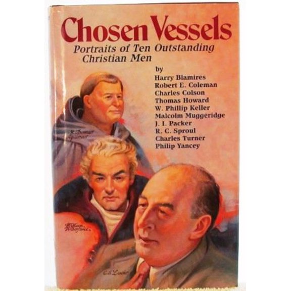 Pre-Owned Chosen Vessels: Portraits of Ten Outstanding Christian Men, 9780892832262, 0892832266, Hardcover,