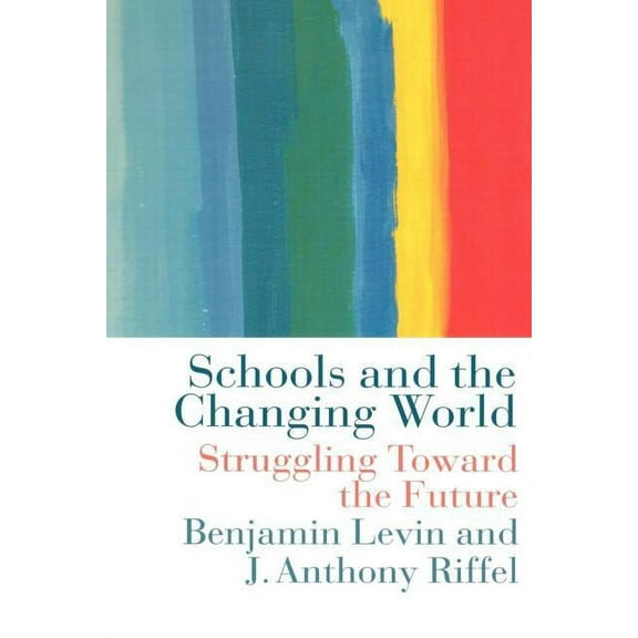Education Policy Perspectives S Schools and the Changing World, (Paperback)