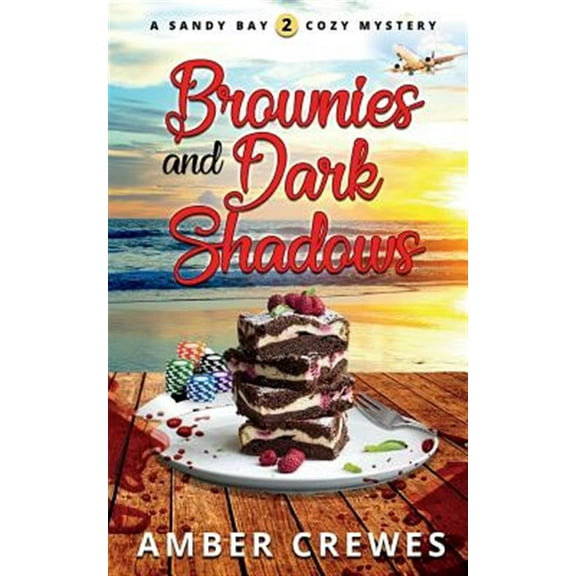 Sandy Bay Cozy Mystery: Brownies and Dark Shadows (Paperback)