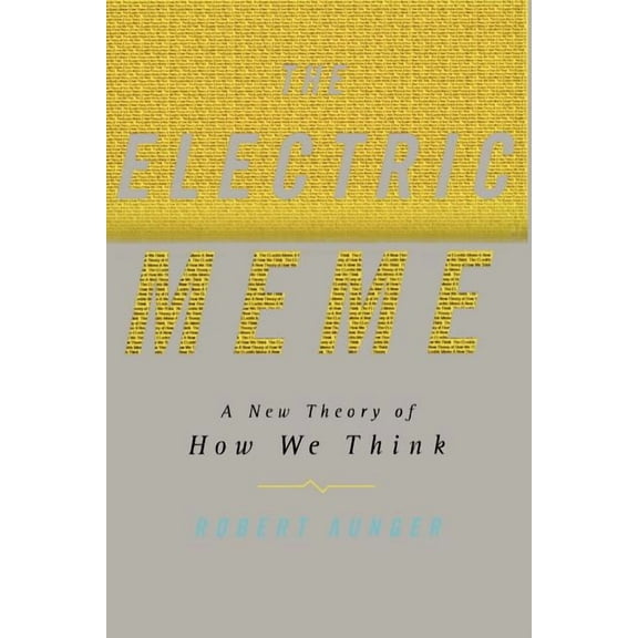 The Electric Meme : A New Theory of How We Think (Paperback)