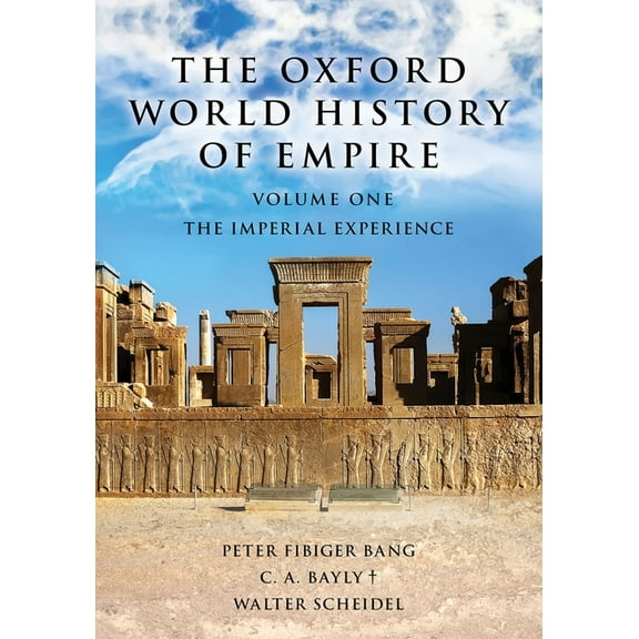 Oxford World History of Empire: Volume One: The Imperial Experience, (Hardcover)