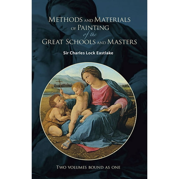 Dover Fine Art, History of Art Methods and Materials of Painting of the Great Schools and Masters, (Paperback)
