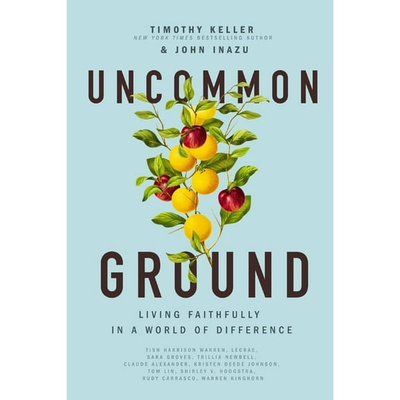 Uncommon Ground: Living Faithfully in a World of Difference, (Paperback)