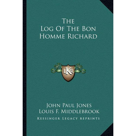 The Log Of The Bon Homme Richard (Paperback)