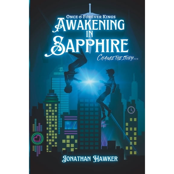 Once & Forever Kings Awakening in Sapphire, Book 1, (Paperback)