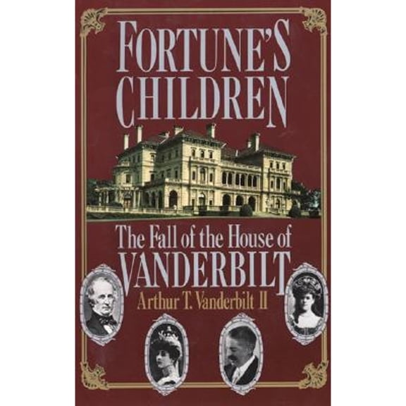 Fortune's Children (Paperback) by Arthur T Vanderbilt