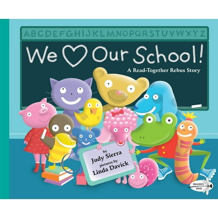 We Love Our School!: A Read-Together Rebus Story (Best Love Stories To Read)