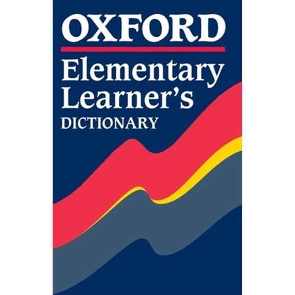 Pre-Owned Oxford Elementary Learner's Dictionary (Paperback) 0194312755 9780194312752