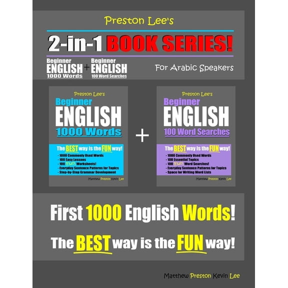 Preston Lee's English for Arabic Speaker Preston Lee's 2-in-1 Book Series! Beginner English 1000 Words & Beginner English 100 Word Searches For Arabic Speakers, (Paperback)