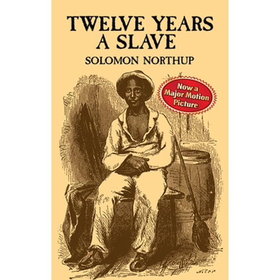 Pre-Owned Twelve Years a Slave (Paperback 9780486411439) by Solomon Northup