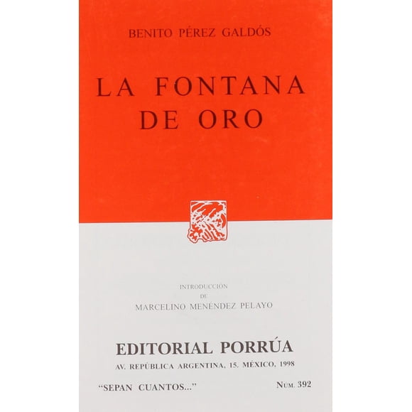 La fontana de oro Editorial Porrúa 9789684328105