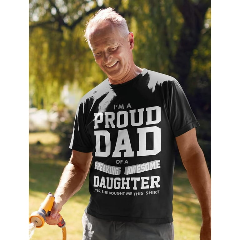 Dad Shirt Proud Dad From Daughter Funny Gift Tees Dad Shirt Proud Dad From Daughter Funny Gift Tees