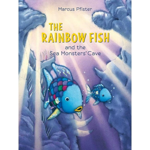 Rainbow Fish The Rainbow Fish and the Sea Monsters' Cave, (Paperback)
