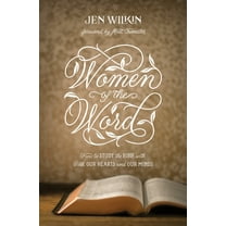 Women of the Word: How to Study the Bible with Both Our Hearts and Our Minds (Second Edition), (Paperback)