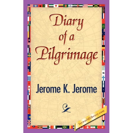 Diary of a Pilgrimage (Best Pilgrimages In The World)