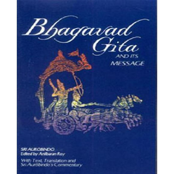Bhagavad Gita and Its Message