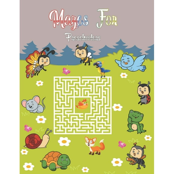 Mazes For Preschoolers: 40 Mazes With Animals Coloring Pages. Mazes Activity Book For Boys and Girls. Puzzle Game For 4-, (Paperback)