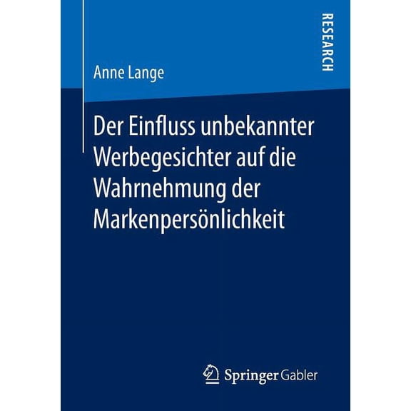 Der Einfluss Unbekannter Werbegesichter Auf Die Wahrnehmung Der Markenpersönlichkeit, (Paperback)