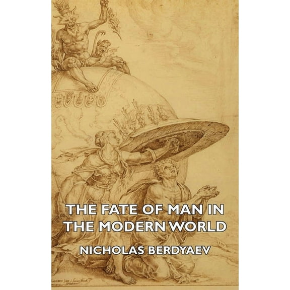 The Fate of Man in the Modern World, (Hardcover)