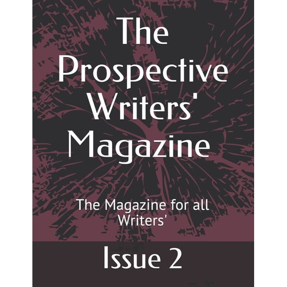 The Prospective Writers' Magazine The Prospective Writers' Magazine: The Magazine for all Writers', Book 1, (Paperback)