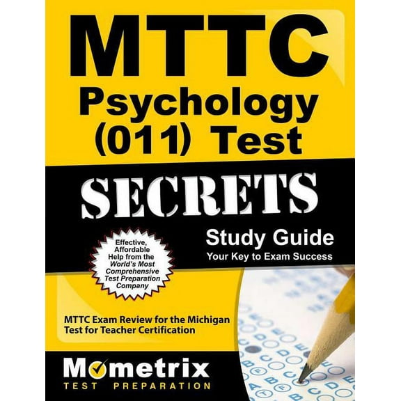 MTTC Psychology (011) Test Secrets Study Guide : MTTC Exam Review for the Michigan Test for Teacher Certification (Paperback)