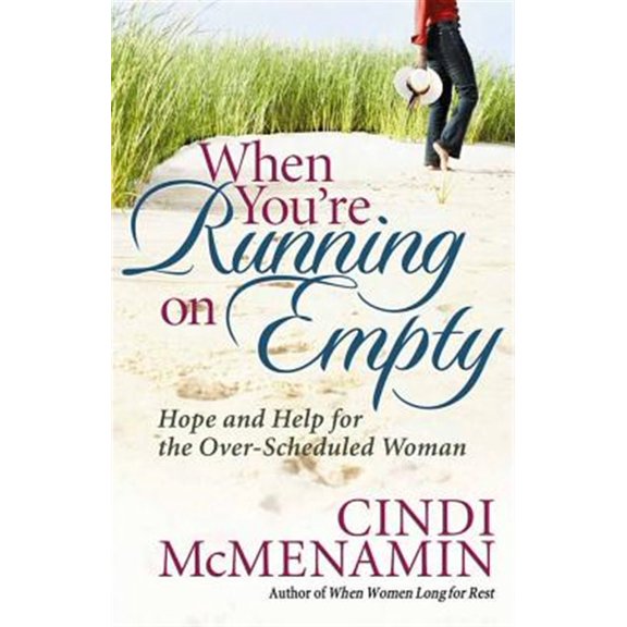 Pre-Owned When You're Running on Empty: Hope and Help for the Over-Scheduled Woman (Paperback) 0736917497 9780736917490