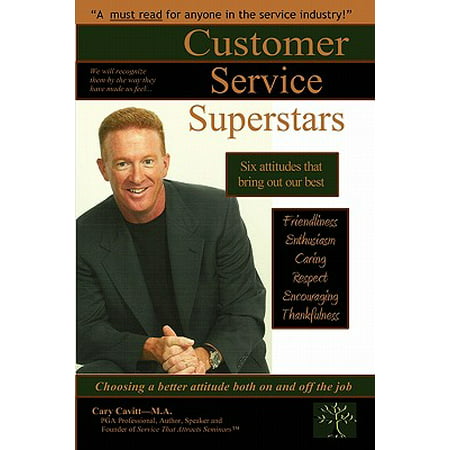 Customer Service Superstars : Six Attitudes That Bring Out Our (Best Mobile Customer Service)