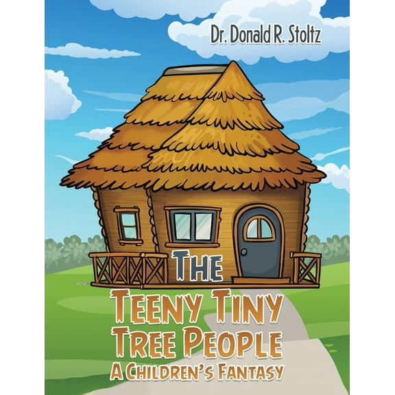 The Teeny Tiny Tree People: A Children's Fantasy, (Paperback)