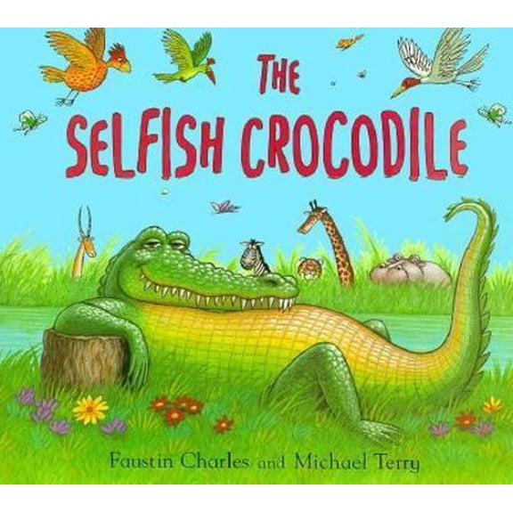 Pre-Owned The Selfish Crocodile (Hardcover) 1888444568 9781888444568