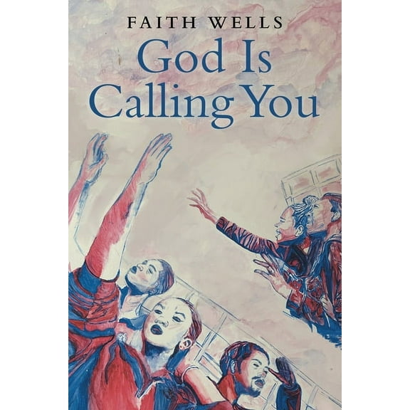 God Is Calling You: 31- Day Devotional to Help You Pursue God's Purpose for Your Life (Paperback)