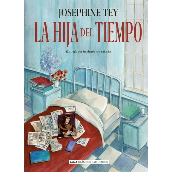 Clásicos Ilustrados La Hija del Tiempo / The Daughter of Time, (Hardcover)