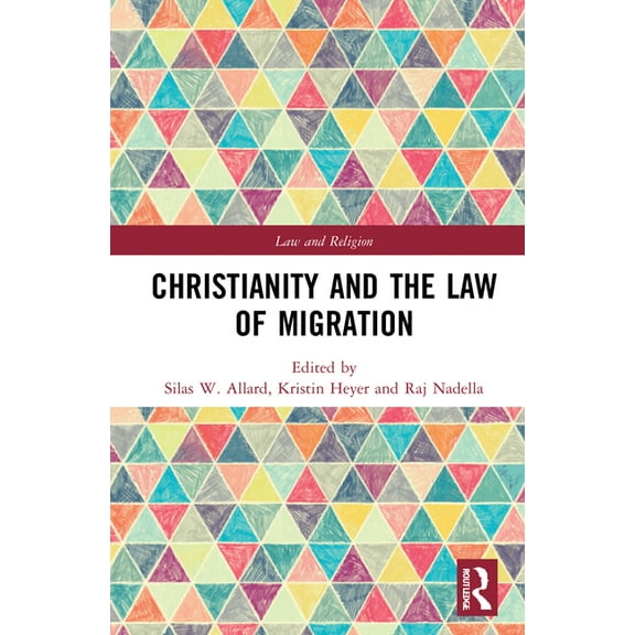 Law and Religion Christianity and the Law of Migration, (Hardcover)