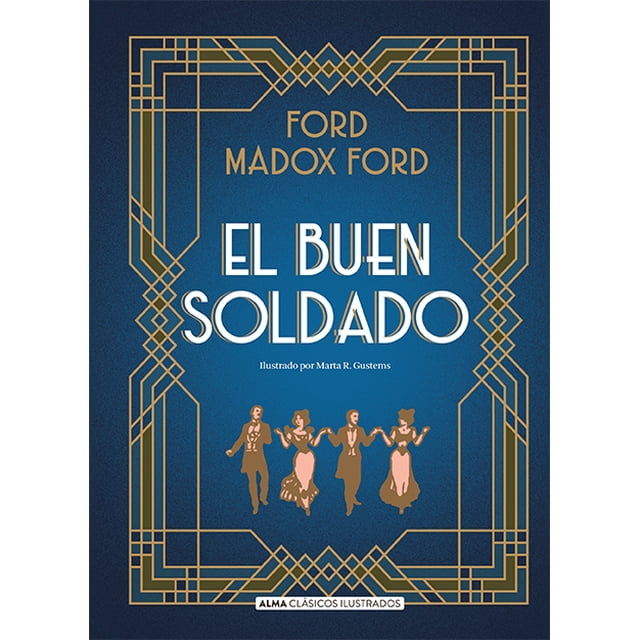 Libro El Buen Soldado Tapa Dura, Autor Ford Madox, Editorial Alma