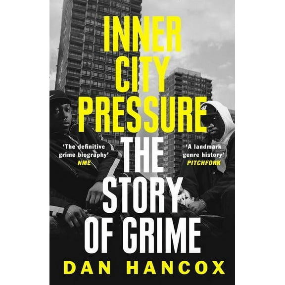 Inner City Pressure: The Story of Grime, (Paperback)