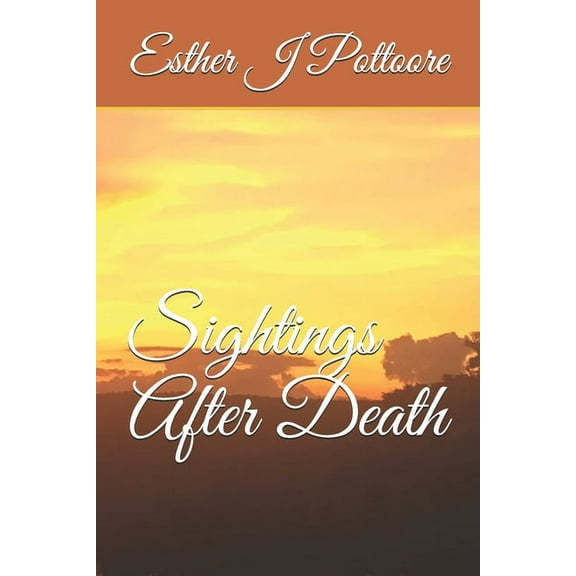 Sightings After Death, (Paperback)