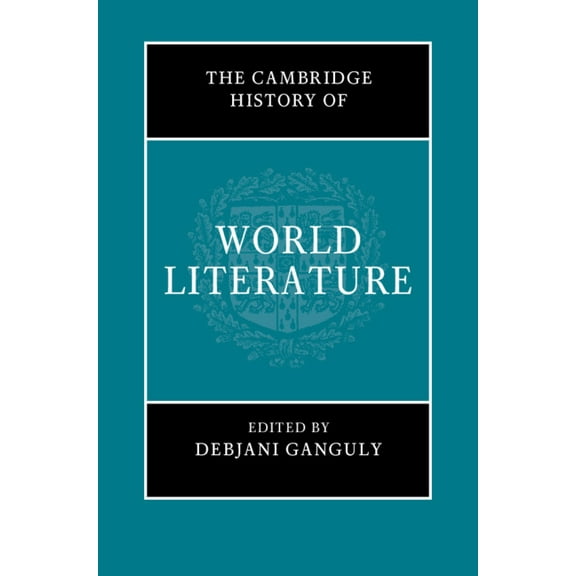 The Cambridge History of World Literature, (Paperback)